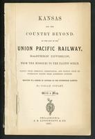 Kansas and the country beyond: on the line of the Union Pacific Railway, Eastern Division, from the Missouri to the Pacific Ocean