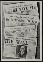 Kansas newspapers - Headlines on Eisenhower&#39;s announced candidacy - Abilene Reflector Chronicle; Coffeyville Daily Journal; Emporia Gazette; Lawrence Journal World.